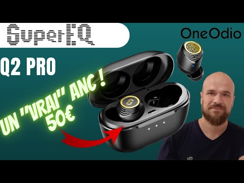 écouteurs Super EQ Q2 pro ! un bon rapport qualité/prix