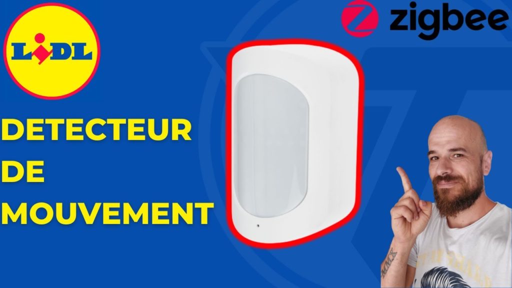 DETECTEUR de mouvement LIDL en ZIGBEE , pas mal du tout !