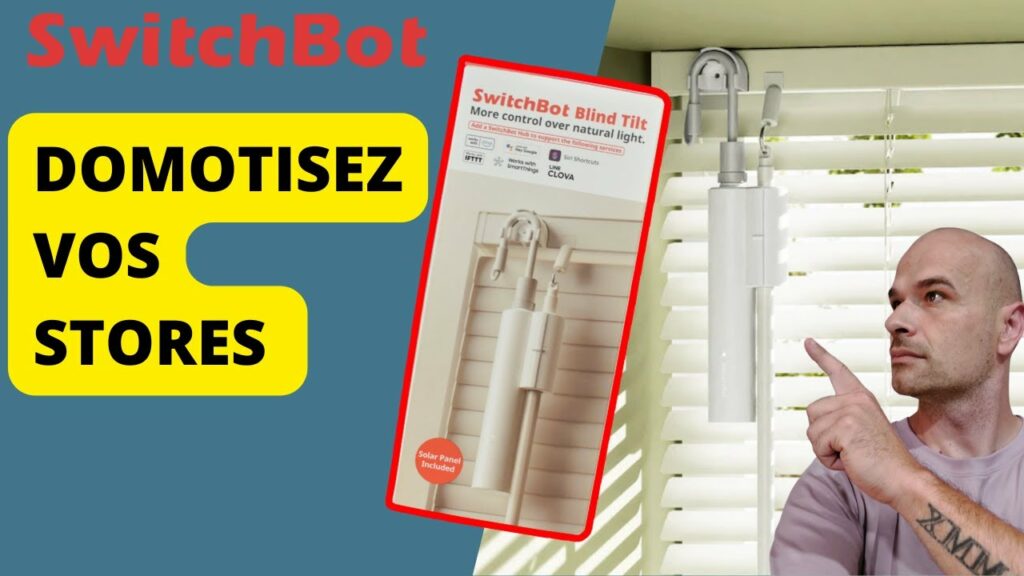 #switchbot blind tilt : un moteur domotique pour vos stores vénitiens