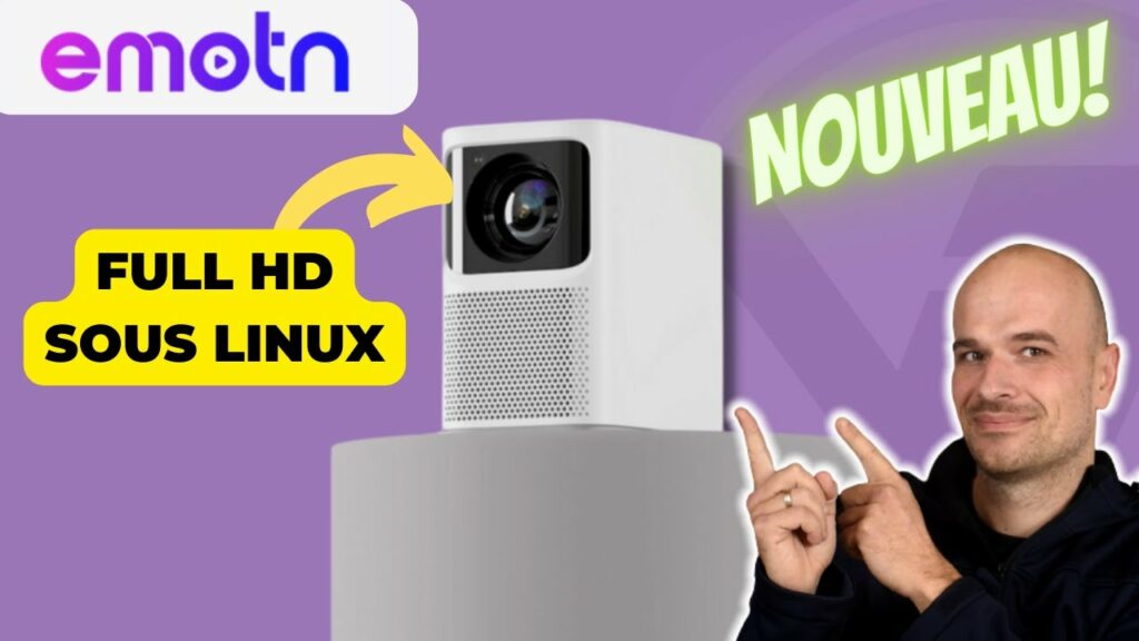 EMOTN N1 : Le NOUVEAU VIDEOPROJECTEUR 1080p sous Linux