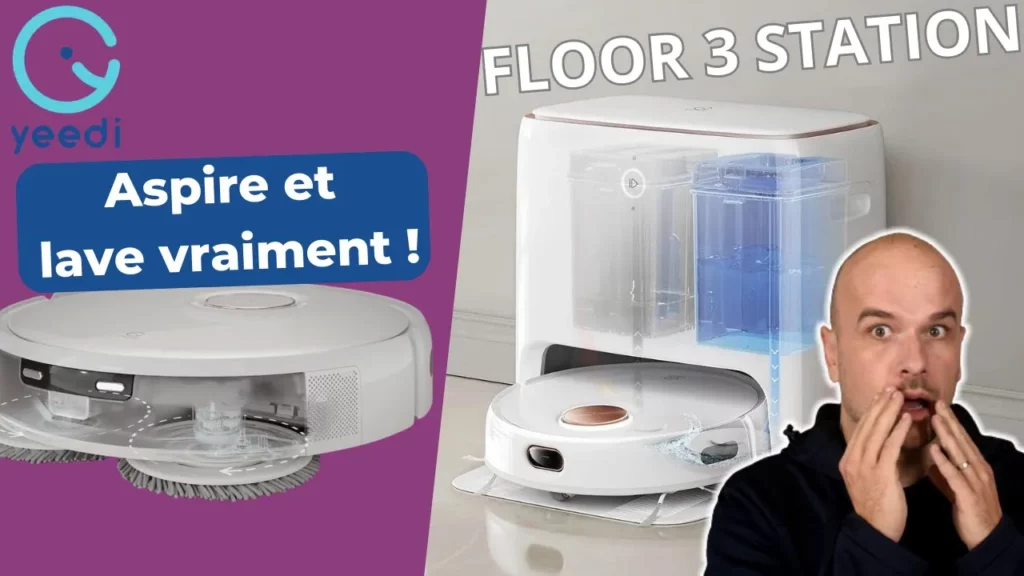 Yeedi Floor 3 Station : L’Aspirateur Robot pour des Sols Impeccables